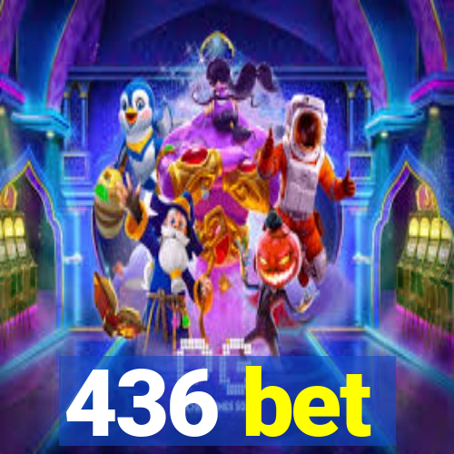 436 bet